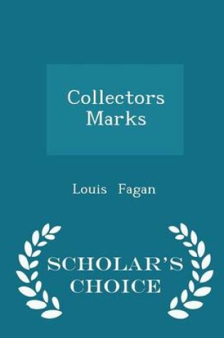 Cover of Collectors Marks - Scholar's Choice Edition