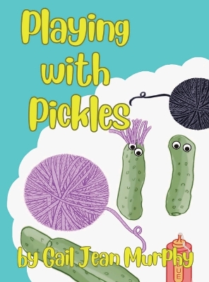 Book cover for Playing with Pickles