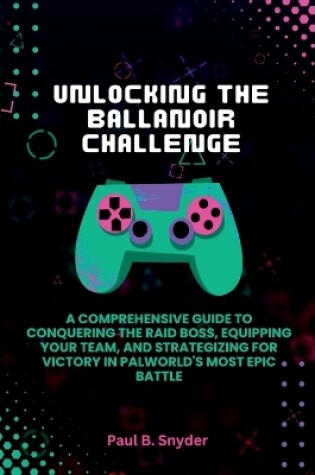 Cover of Unlocking the ballanoir challenge