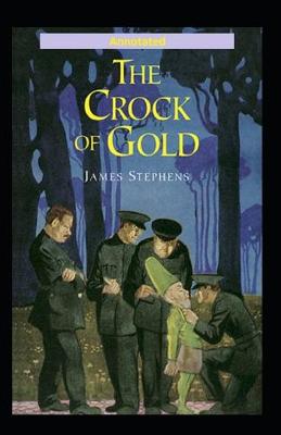 Book cover for The Crock of Gold Annotated