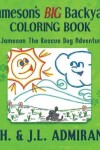 Book cover for Jameson's BIG Backyard Coloring Book