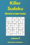 Book cover for Killer Sudoku Puzzles - 200 Hard to Expert 9x9 vol.17