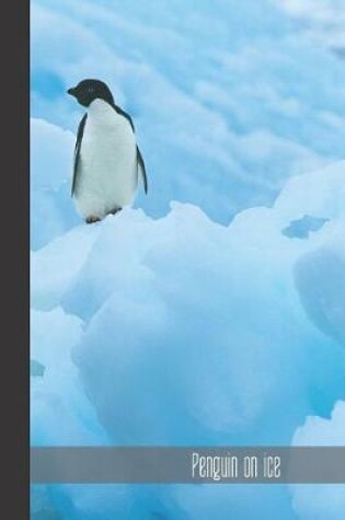 Cover of Penguin on Ice