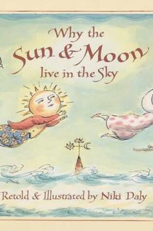 Cover of Why the Sun and Moon Live in the Sky