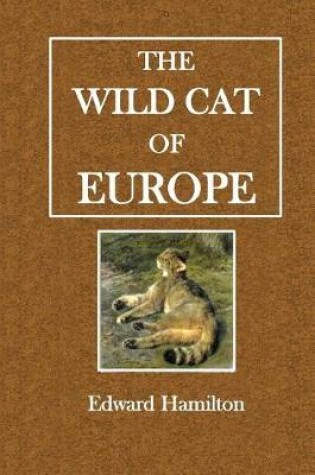Cover of The Wild Cat of Europe