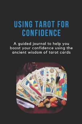 Book cover for Using Tarot for Confidence