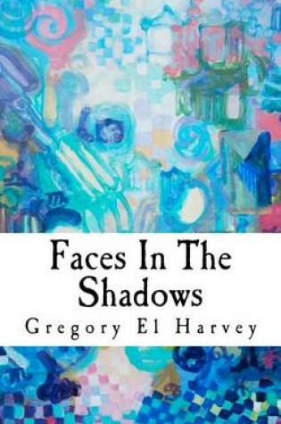 Cover of Faces in the Shadows