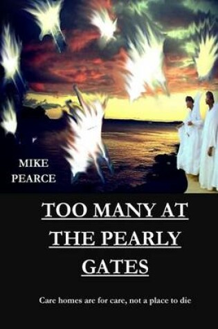 Cover of Too Many at the Pearly Gates