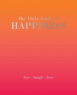 Book cover for The Little Book of Happiness