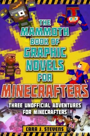 Cover of The Mammoth Book of Graphic Novels for Minecrafters