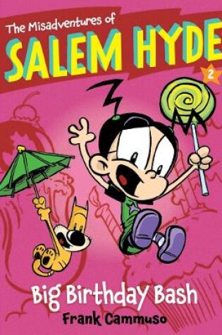 Cover of The Misadventures of Salem Hyde: Book Two: Big Birthday Bash