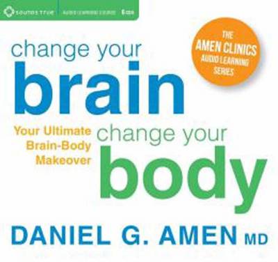 Book cover for Change Your Brain, Change Your Body