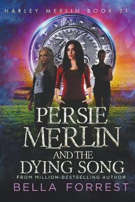 Book cover for Persie Merlin and the Dying Song
