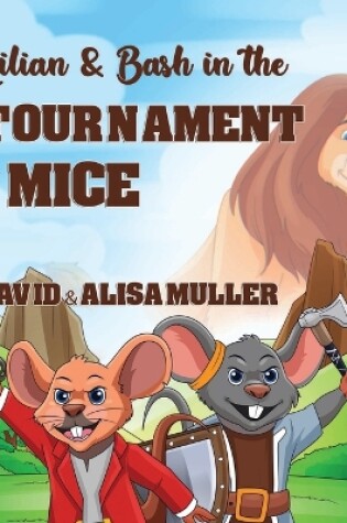 Cover of Rilian & Bash in the Tournament of Mice