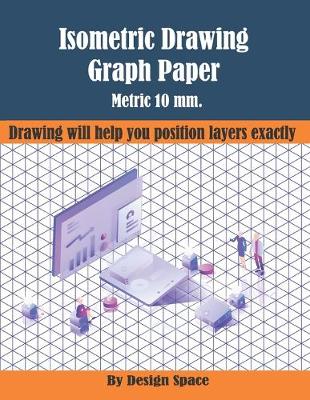 Cover of Isometric Drawing Graph Paper Metric 10 mm.