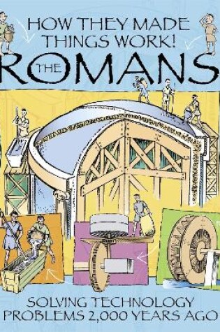 Cover of How They Made Things Work: Romans