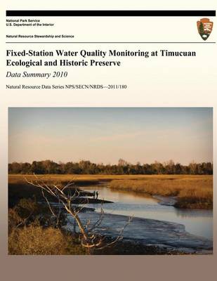 Book cover for Fixed-Station Water Quality Monitoring at Timucuan Ecological and Historic Preserve Data Summary 2010