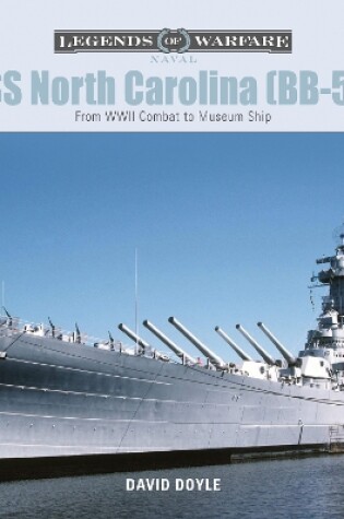 Cover of USS North Carolina (BB-55): From WWII Combat to Museum Ship
