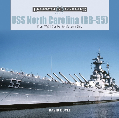 Book cover for USS North Carolina (BB-55): From WWII Combat to Museum Ship