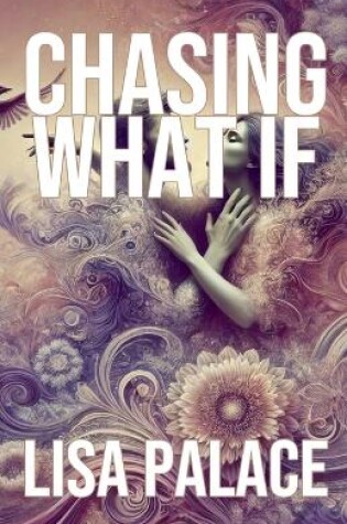 Cover of Chasing What If