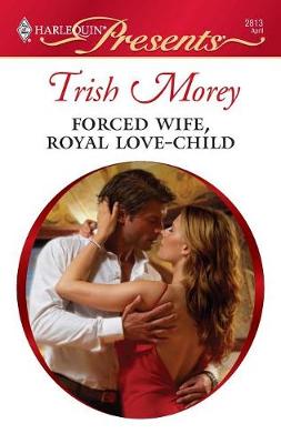 Book cover for Forced Wife, Royal Love-Child