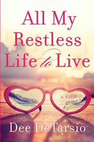 Cover of All My Restless Life to Live