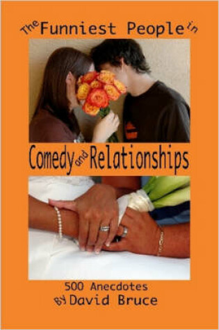 Cover of The Funniest People in Comedy and Relationships: 500 Anecdotes