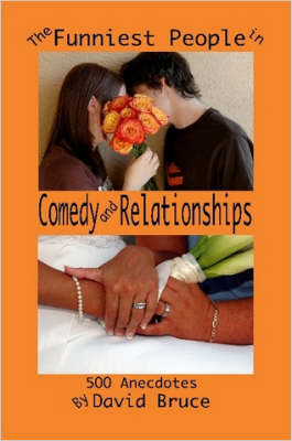 Book cover for The Funniest People in Comedy and Relationships: 500 Anecdotes