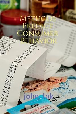 Book cover for Methods Predict Consumer Behavior