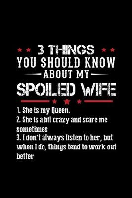 Book cover for 3 Things You Should Know About My Spoiled Wife