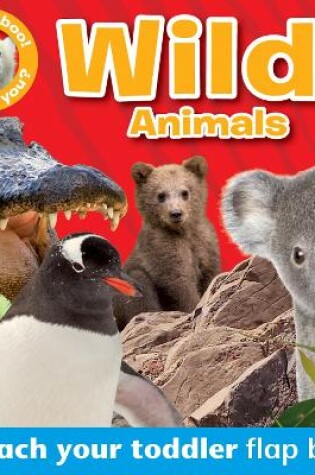 Cover of Peek-a-Boo Books: Wild Animals