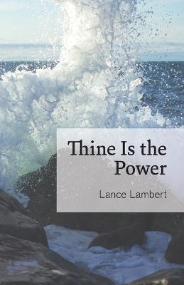 Book cover for Thine Is the Power