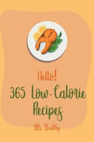 Cover of Hello! 365 Low-Calorie Recipes