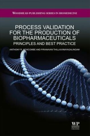 Cover of Process Validation for the Production of Biopharmaceuticals