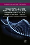 Book cover for Process Validation for the Production of Biopharmaceuticals