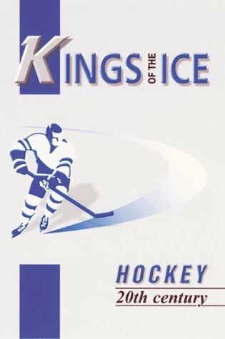 Cover of Kings of the Ice Hockey