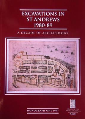 Book cover for Excavations in St. Andrews 1980-89