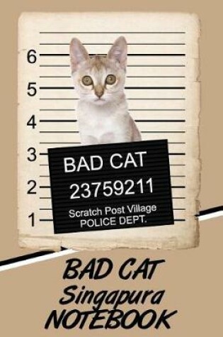 Cover of Bad Cat Singapura Notebook