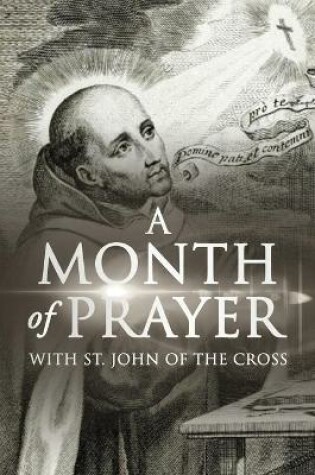 Cover of A Month of Prayer with St. John of the Cross