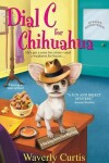 Book cover for Dial C for Chihuahua