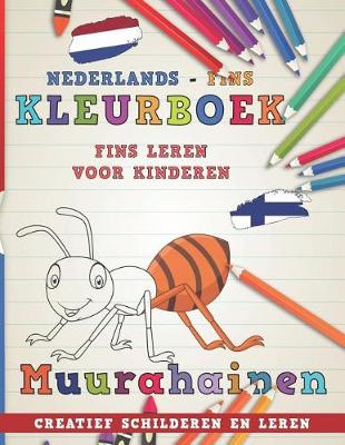Cover of Kleurboek Nederlands - Fins I Fins Leren Voor Kinderen I Creatief Schilderen En Leren