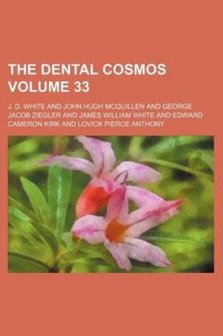 Cover of The Dental Cosmos Volume 33