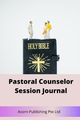 Book cover for Pastoral Counselor Session Journal