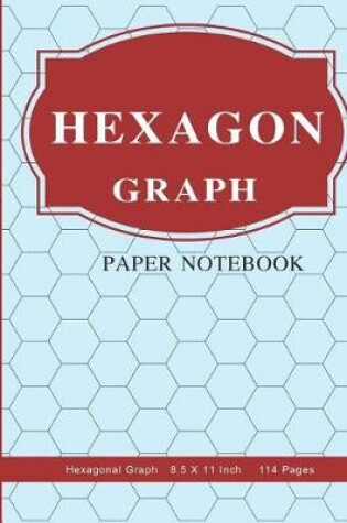 Cover of Hexagon Graph Paper Notebook