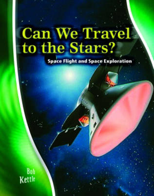 Book cover for Stargazer Guide: Can we travel to the Stars? Space Flight and Space Exploration