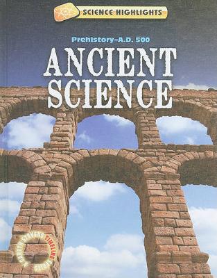 Book cover for Ancient Science (Prehistory - A.D. 500)