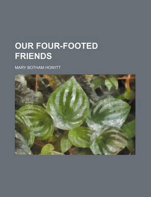 Book cover for Our Four-Footed Friends