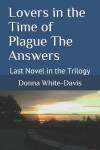 Book cover for Lovers in the Time of Plague The Answers