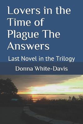 Book cover for Lovers in the Time of Plague The Answers