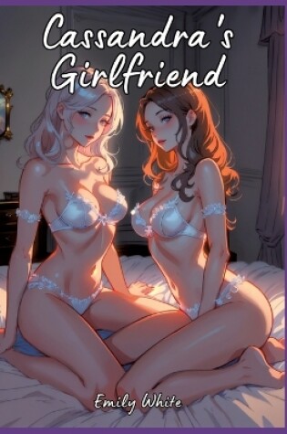 Cover of Cassandra's Girlfriend